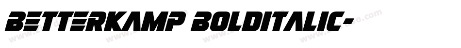 BetterKamp BoldItalic字体转换